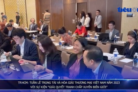 TP.HCM: Tuần lễ Trọng tài và Hòa giải thương mại Việt Nam năm 2023 với sự kiện 'Giải quyết tranh chấp xuyên biên giới'