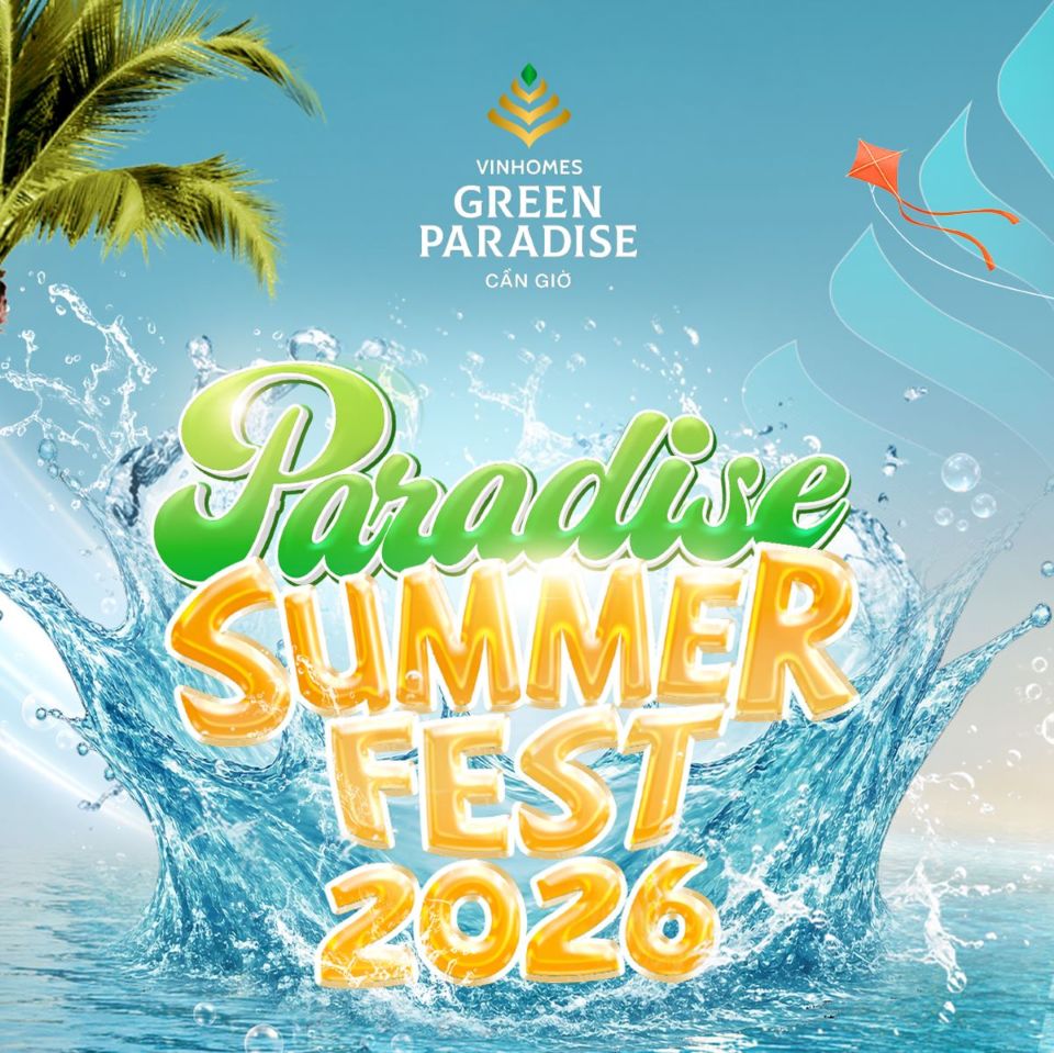“Tọa độ quẩy”mùa hè mới tại TP.HCM:Paradise Summer Fest ngày 6/6 tại Vinhomes Green Paradise Cần Giờ