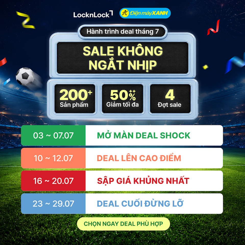 Hơn 200 sản phẩm LocknLock giảm đến 50%+++ tại Điện Máy Xanh trong tháng 7