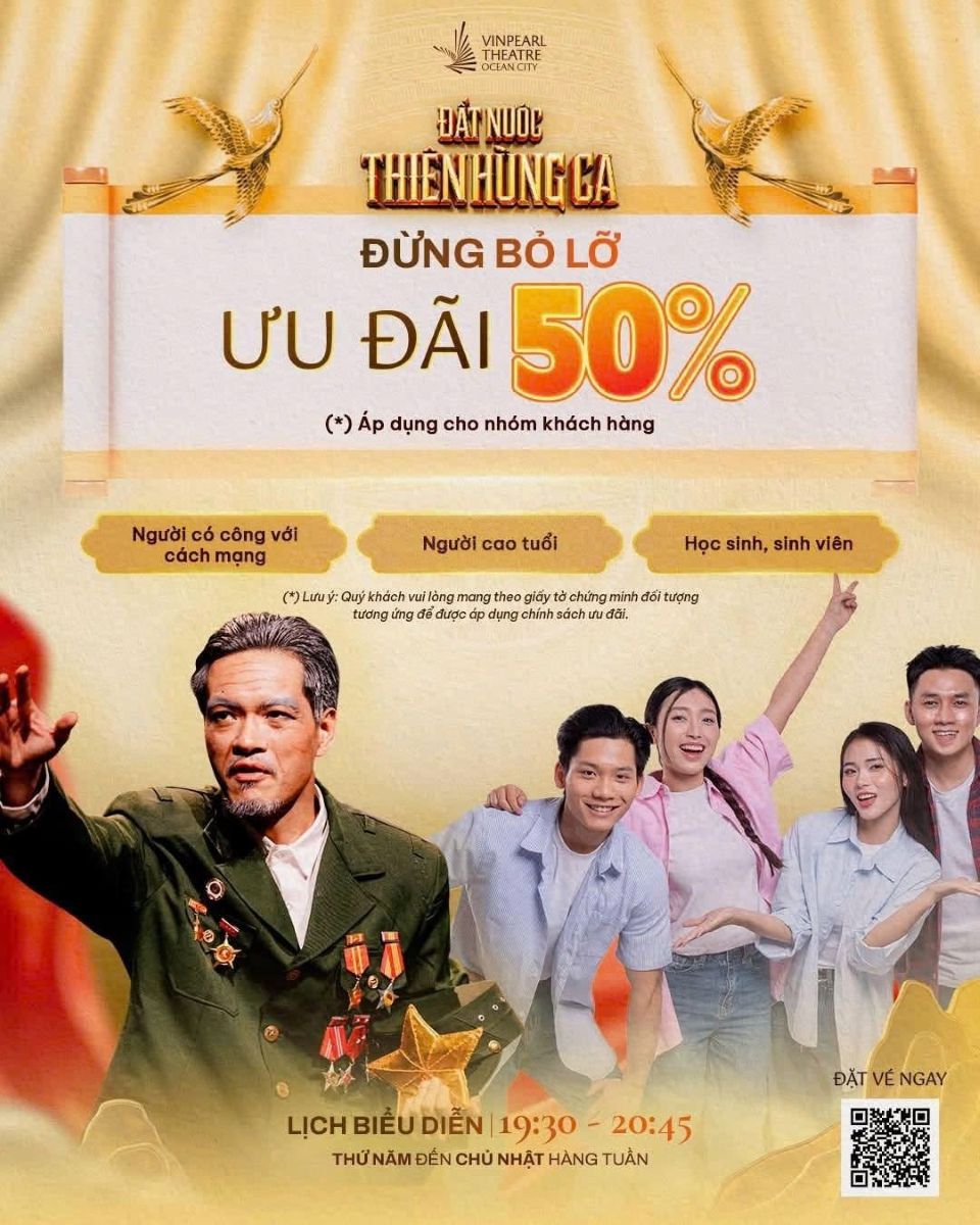 Vingroup tặng 50% giá vé show“Đất Nước Thiên Hùng Ca”-Tri ân người có công, người cao tuổi, học sinh